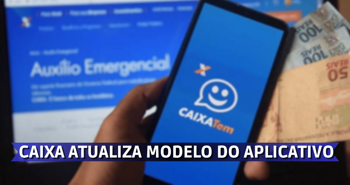 Bolsa Fam Lia Caixa Atualiza Modelo Do Aplicativo Caixa Tem