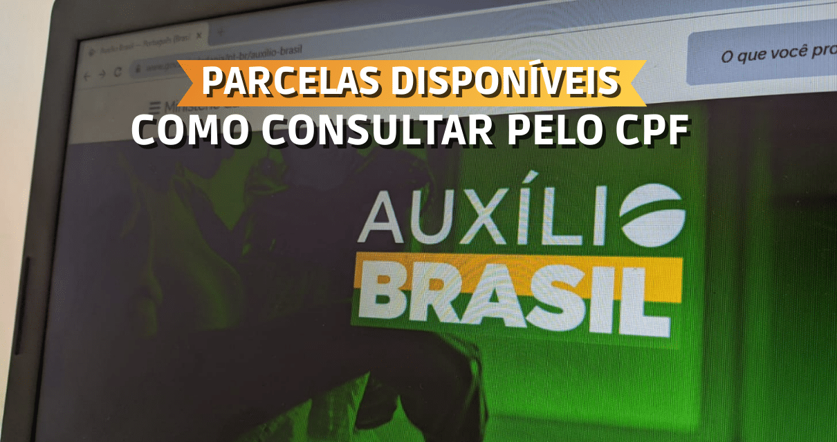 Parcelas do Auxílio Brasil DISPONÍVEIS como consultar pelo CPF