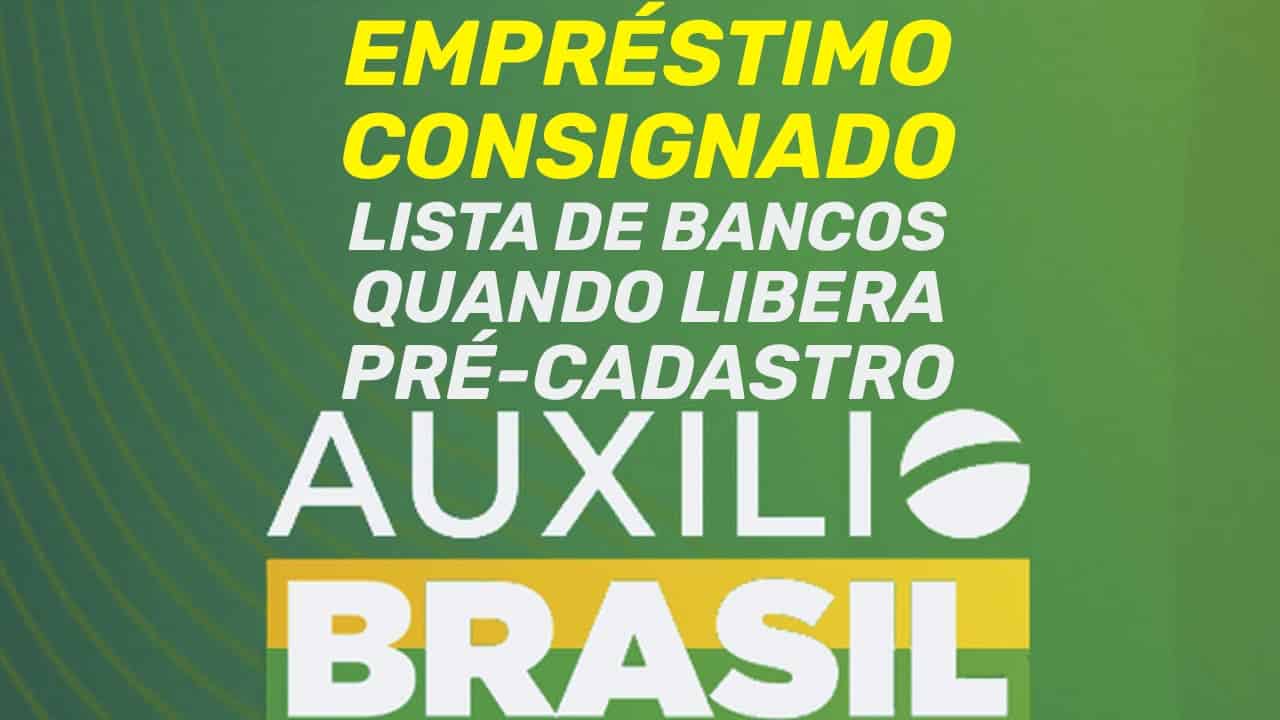 EmprÉstimo AuxÍlio Brasil Bancos Pré Cadastro Valor E Como Solicitar 