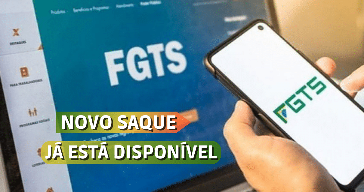 Novo Saque Do Fgts Já Está Disponível E Surpreende Brasileiros Com O Valor 3044