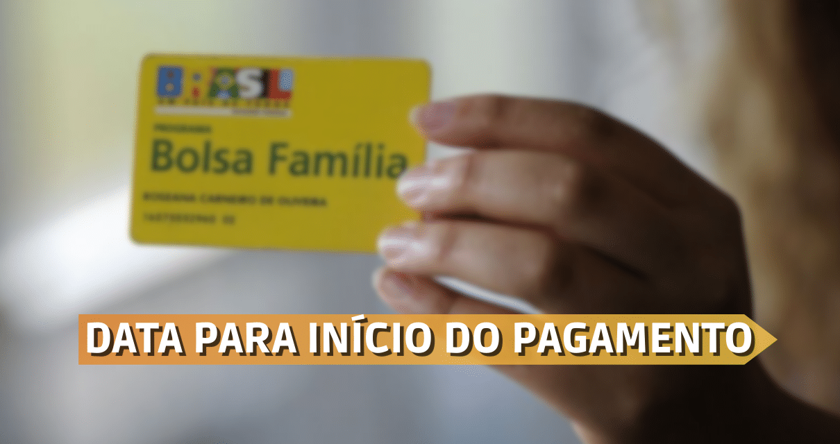 Tabela do Bolsa Família de Maio data para início do pagamento